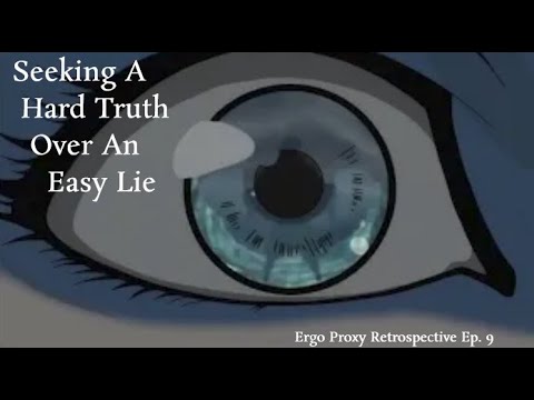 Ergo Proxy and Seeking Truth (Ergo Proxy Retrospective)