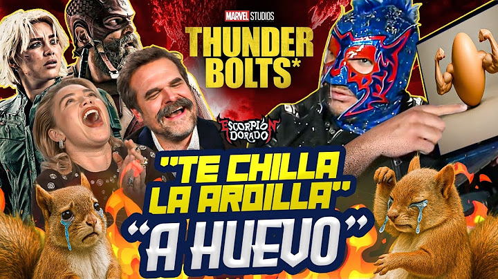 Superhéroes MARVEL aprenden frases mexicanas con Escorpión. Thunderbolts=FlorencePugh y DavidHarbour
