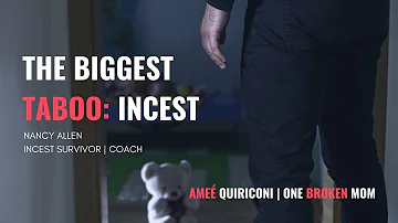 One Broken Mom | The Biggest Taboo: Incest with Nancy Allen