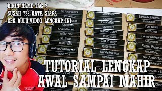 CARA LENGKAP BIKIN PAPAN NAMA DADA NAME TAG AKRILIK RESIN