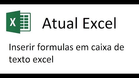 Formula em caixa de texto ou autoforma Excel