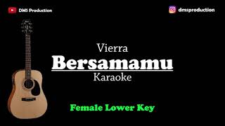 Vierra - Bersamamu (Female Lower Key) Karaoke Akustik (Gitar + Lirik)