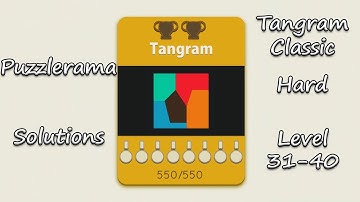 Puzzlerama Solutions - Tangram Classic Hard ( Level 31-40 )