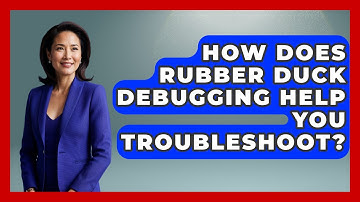 How Does Rubber Duck Debugging Help You Troubleshoot? - Learn To Troubleshoot