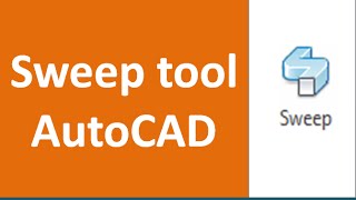 How to use AutoCAD sweep command