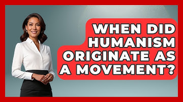 When Did Humanism Originate As A Movement? - Learn About Atheism
