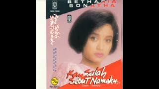 Betharia Sonata full album _ kau salah sebut namaku (1990).