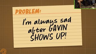 I'm always sad after GAVIN SHOWS UP! - AH Clip