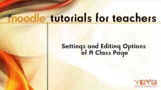 Moodle Tutorials For Teachers 3 Settings Editing Options Of A Class Page