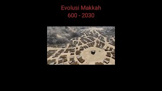 Evolusi Makkah 600 - 2030 | Struktur masa depan Ka'bah | Sejarah Mekah #shorts #short #haji #kabah screenshot 4