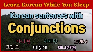 Korean Conjunction | Learn Korean While You Sleep : Korean Basic Sentence Connectors | Linking Words