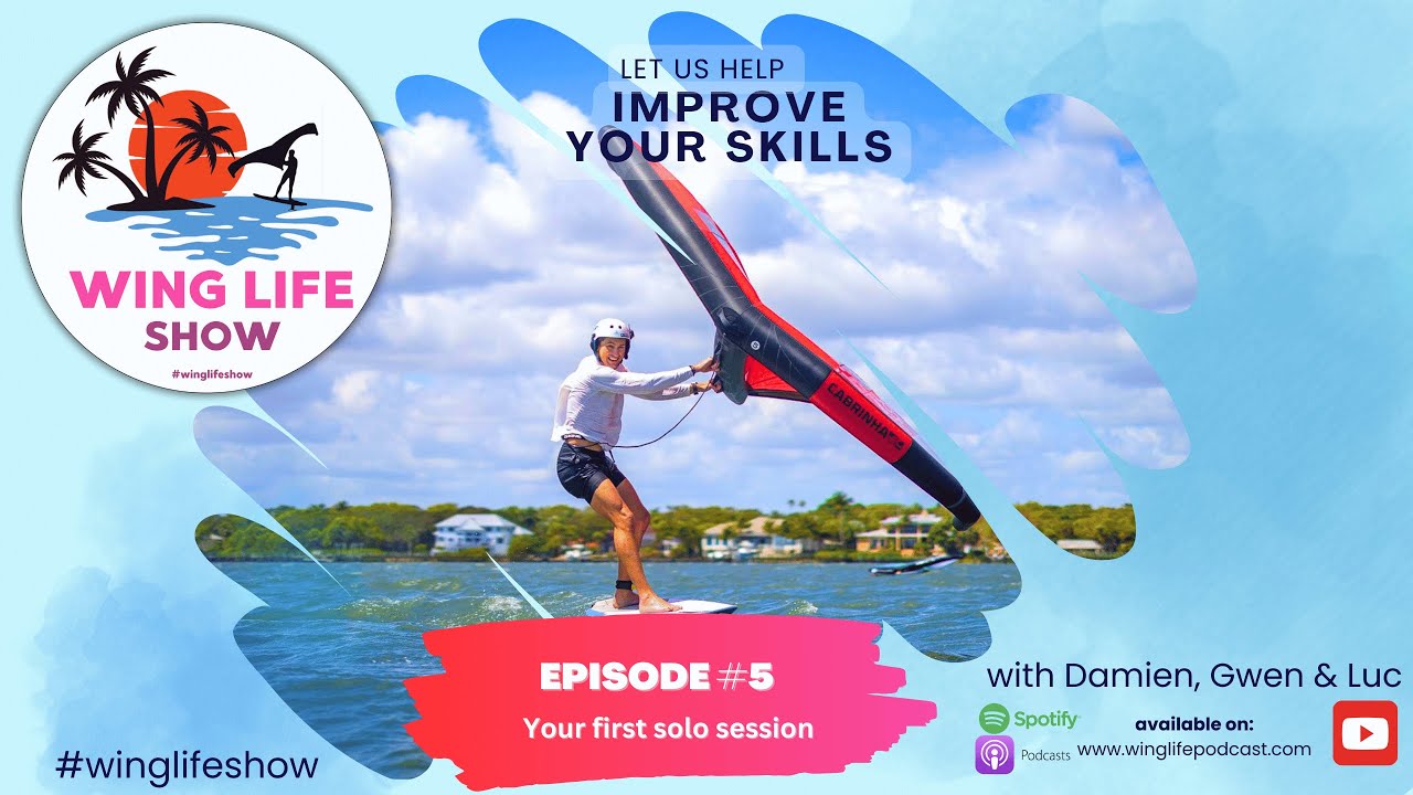 Episode #5 - Your First Wing Foil Session