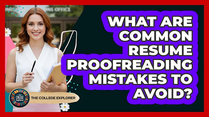 What Are Common Resume Proofreading Mistakes To Avoid?