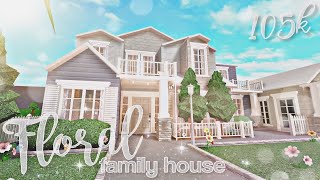 Bloxburg Floral Family House Youtube - aesthetic family house roblox bloxburg