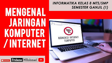 Part #1. Materi INFORMATIKA "Mengenal Jaringan Internet"