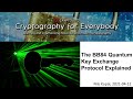 The BB84 Quantum Key Exchange Protocol Explained