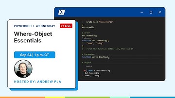 Where-Object Essentials with Andrew Pla & Robin Gustavsson
