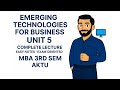 Emerging Technologies for Business Unit 5 | Ethics Cybersecurity & Sustainability | MBA 3rd Sem AKTU