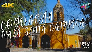 【4K】COYOACÁN Plaza Santa Catarina México City - Walking Tour in 4K FULL HD 60fp July2021 4K México