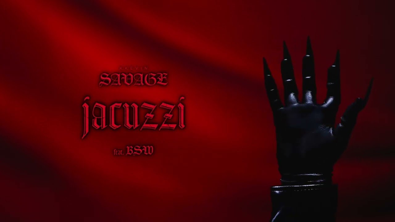 KKevin - JACUZZI feat. BSW (SAVAGE ALBUM)