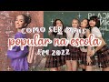 COMO SER POPULAR NA ESCOLA EM 2022 | GLOW UP antes do VOLTA ÀS AULAS | 15 DICAS INFALÍVEIS ✨