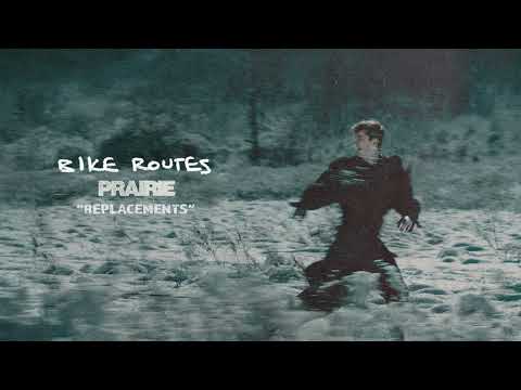 Bike Routes - Replacements (Official Audio)