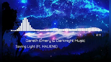 Gareth Emery & Darknight Music - Saving Light (Ft. HALIENE)