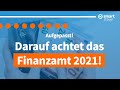 ACHTUNG: Darauf achtet das Finanzamt 2021 (ganz genau) bei der Steuererklärung!