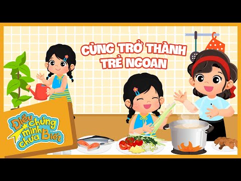 Cùng Trở Thành Trẻ Ngoan Nha | Điều Chúng Mình Chưa Biết | Hi Pencil Studio