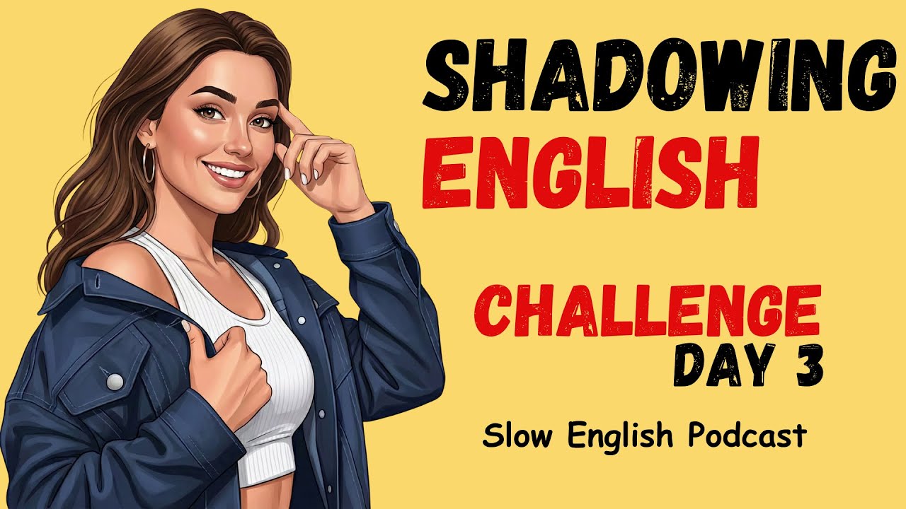 Shadowing English Speaking Challenge | Day 3 of Fluent English Speaking ...