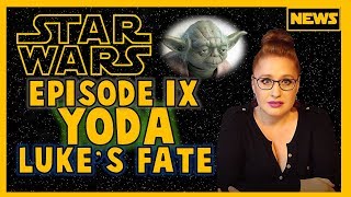 Luke's Fate, Yoda & Obi-Wan, Episode 9 Title & Script +More