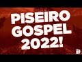 PISEIRO GOSPEL 2022 Me Faz Viver - DJ PV, Marcelo Markes !