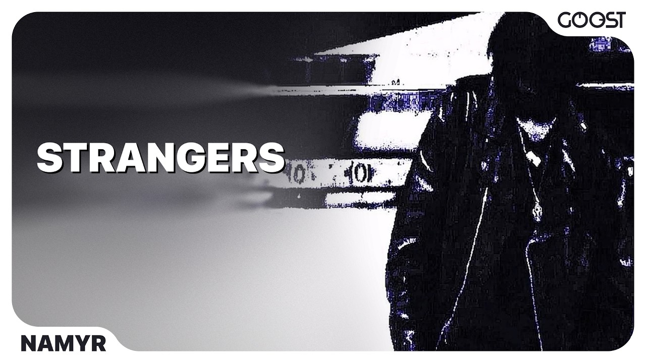 Watch Namyr - STRANGERS on YouTube Watch Namyr - STRANGERS on YouTube