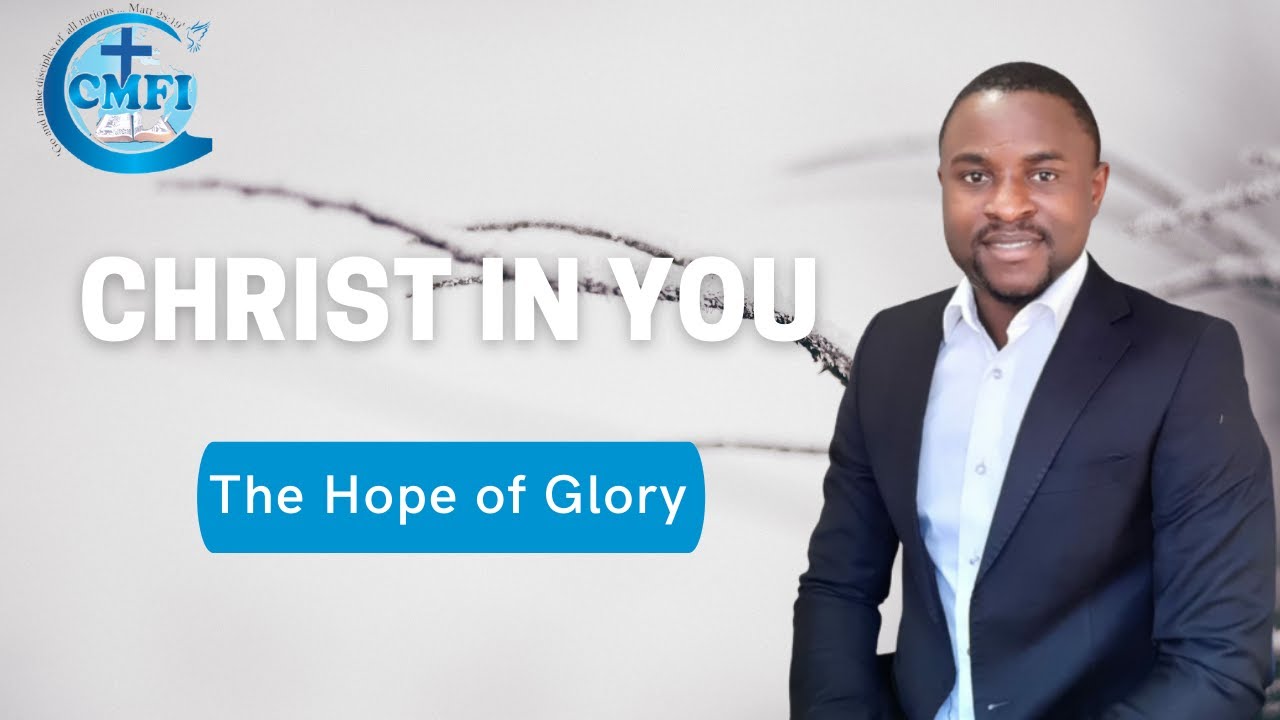 Christ in You || The Hope of Glory - YouTube