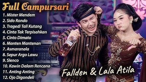FULL ALBUM CAMPURSARI Lala Atila Fallden Terbaru 2025 KEMBAR CAMPURSARI