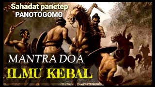 @Rivea03 @BudayaNusantara ILMU KEBAL|MANTRA KEBAL|DOA KEBAL|SAHADAT PANETEP PANOTOGOMO