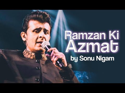 ramzan-ki-azmat-by-sonu-nigam-(ramadan-special-qawali)