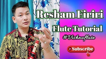 Tutorial Flute Lesson || Resham Firiri || रेस्सम फिरिरी || VishnuFlute