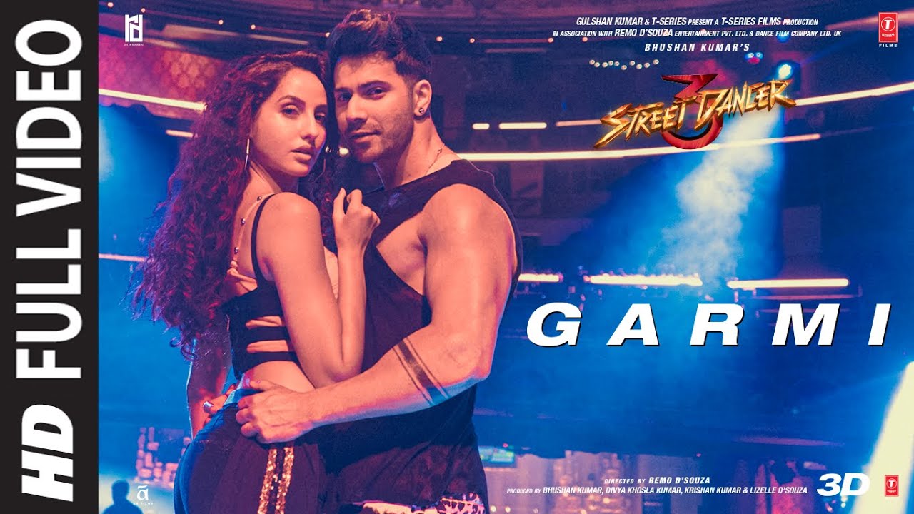 Full Song Garmi  Street Dancer 3D  Varun D Nora F Badshah Neha K  Remo D