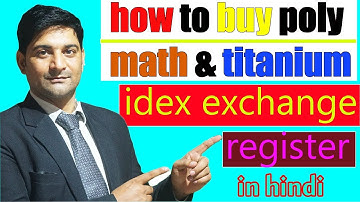 HOW TO BUY Titanium bar and poly math coin..register idex exchange easly...