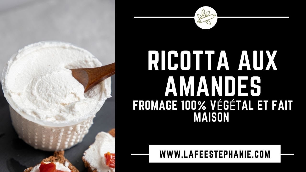 Ricotta végétale aux amandes, recette vegan - La fée Stéphanie