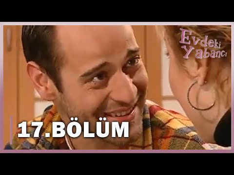 Evdeki Yabancı 17. Bölüm - FULL BÖLÜM