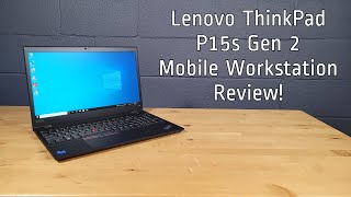 Lenovo ThinkPad P15s Gen 2 Mobile Workstation Review with Benchmarks and a Look Inside