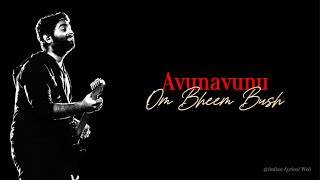 Anuvanuvuu Lyrical | Om Bheem Bush | Arijit Singh | @adityamusic Thumb