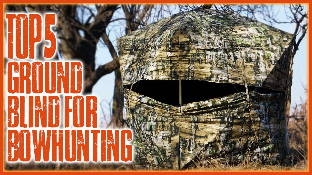 Top 5 Best Ground Blind For Bowhunting On Amazon YouTube Top 5 Best Ground Blind For Bowhunting On Amazon YouTube