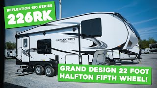 NEW 2022 GRAND DESIGN REFLECTION 150 SERIES 226 RK