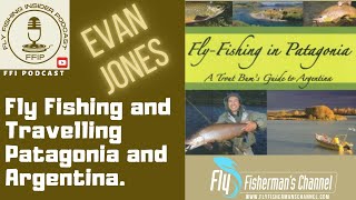 Argentine Trout Fishing: A Fly Fisherman's Guide to Patagonia [Book]