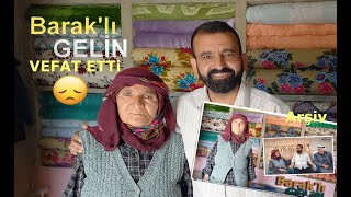 Baraklı Gelin Ayşe Yılmaz Vefat Etti