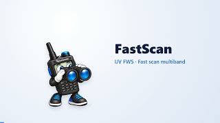 FastScan: see the whole band and stop on every signal (IJV FW5)