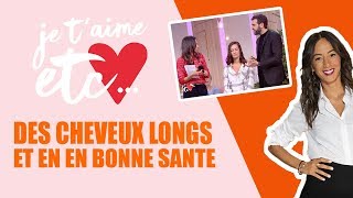 Entretenir ses cheveux longs - Je t’aime etc